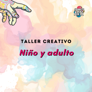 Taller Creativo adulto + niño